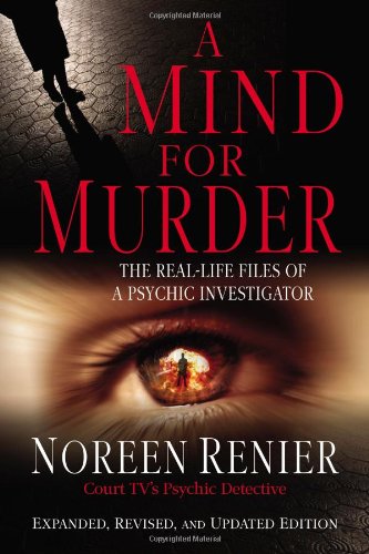 Mind for Murder The Real-Life Files of a Psychic Investigator  2008 (Revised) 9781571745736 Front Cover