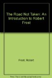 Road Not Taken An Introduction to Robert Frost Revised  9780030000737 Front Cover
