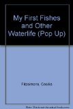 My First Fishes and Other Waterlife Pop-Up Field Guide  1987 9780060218737 Front Cover