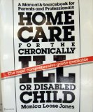 Home Care for the Chronically Ill or Disabled Child N/A 9780060911737 Front Cover
