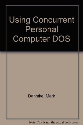 Using Concurrent PC DOS N/A 9780070150737 Front Cover
