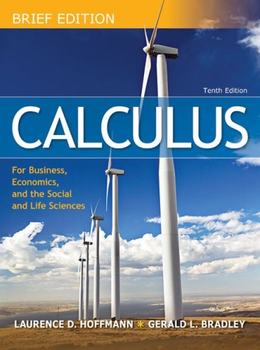 Calculus For Business, Economics, and the Social and Life Sciences 10th 2010 (Brief Edition) 9780077292737 Front Cover