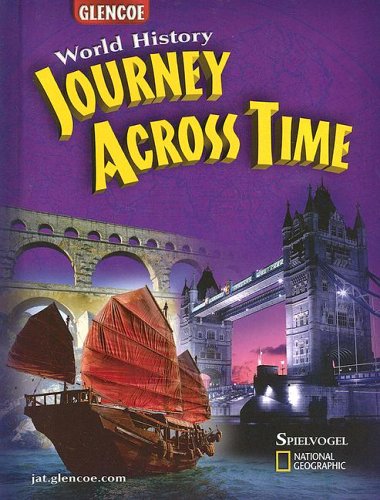 Journey Across Time World History  2006 (Student Manual, Study Guide, etc.) 9780078688737 Front Cover