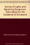 Survey of Lights and Signalling Equipment Instructions for the Guidance of Surveyors N/A 9780115521737 Front Cover