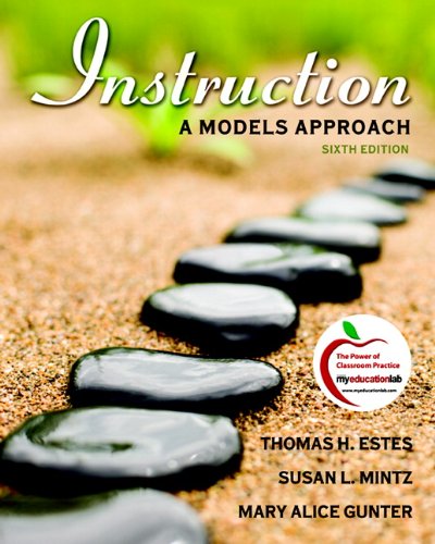 Instruction A Models Approach 6th 2011 9780137046737 Front Cover