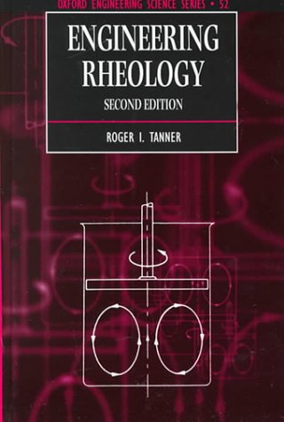 Engineering Rheology  2nd 2000 (Revised) 9780198564737 Front Cover
