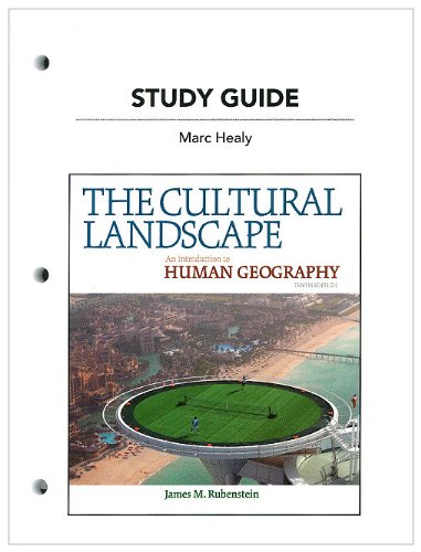 Study Guide for the Cultural Landscape An Introduction to Human Geography 10th 2011 9780321681737 Front Cover