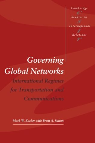 Governing Global Networks International Regimes for Transportation and Communications  1996 (Student Manual, Study Guide, etc.) 9780521559737 Front Cover