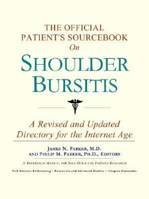 Official Patient's Sourcebook on Shoulder Bursitis  N/A 9780597831737 Front Cover