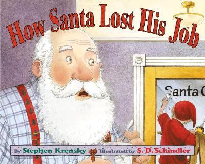 How Santa Lost His Job   2001 9780689831737 Front Cover