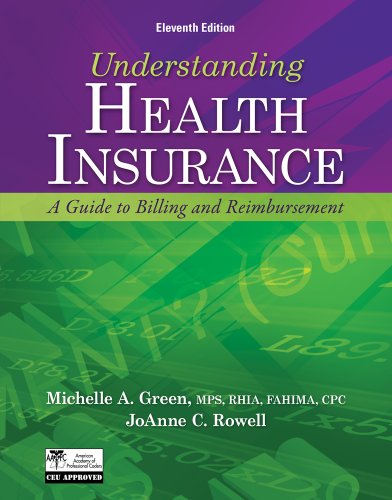 Understanding Health Insurance A Guide to Billing and Reimbursement (with Premium Website Printed Access Card and Cengage EncoderPro. com Demo Printed Access Card) 11th 2013 9781133283737 Front Cover