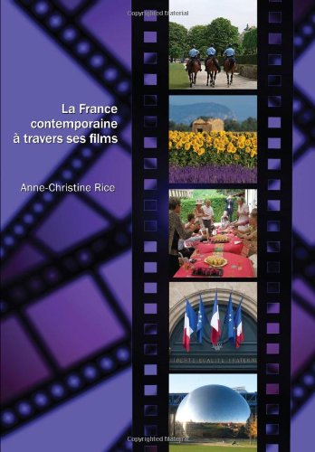 France Contemporaine ï¿½ Travers Ses Films   2010 9781585103737 Front Cover