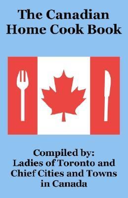 Canadian Home Cook Book N/A 9781589639737 Front Cover