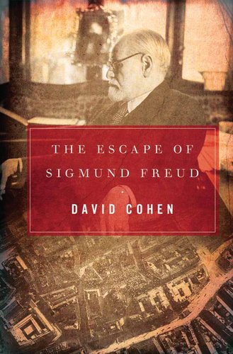 Escape of Sigmund Freud   2012 9781590206737 Front Cover