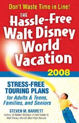 Hassle-Free Walt Disney World Vacation 2008  N/A 9781887140737 Front Cover
