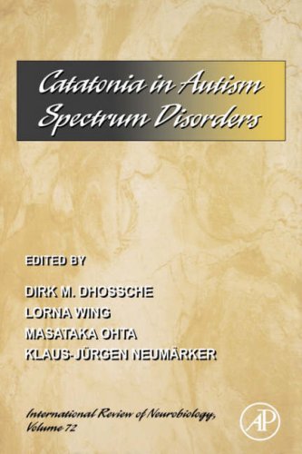 Catatonia in Autism Spectrum Disorders  72nd 2006 9780123668738 Front Cover
