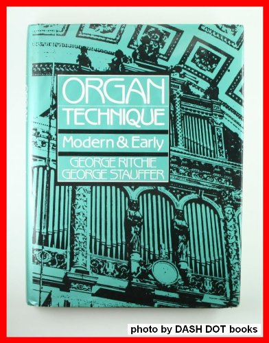 Organ Technique Modern and Early N/A 9780136398738 Front Cover