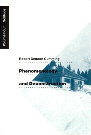 Phenomenology and Deconstruction, Volume Four Solitude  2001 9780226123738 Front Cover