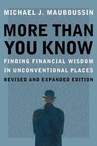 More More Than You Know Finding Financial Wisdom in Unconventional Places (Updated and Expanded)  2013 9780231143738 Front Cover