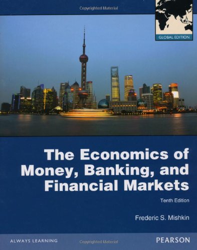 Economics of Money, Banking, and Financial Markets  10th 2013 (Revised) 9780273765738 Front Cover
