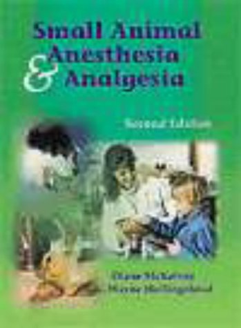 Small Animal Anesthesia and Analgesia  2nd 2000 9780323002738 Front Cover