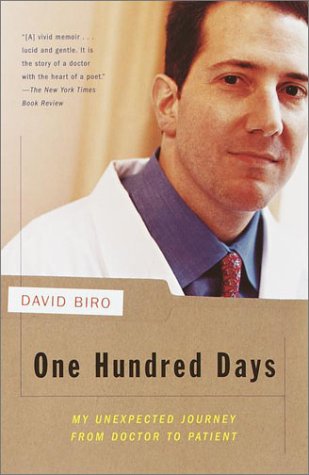 One Hundred Days My Unexpected Journey from Doctor to Patient N/A 9780375706738 Front Cover