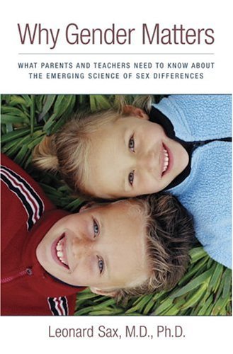 Why Gender Matters What Parents and Teachers Need to Know about the Emerging Science of Sex Differences  2005 9780385510738 Front Cover