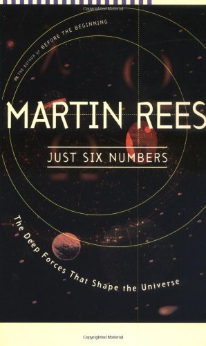 Just Six Numbers The Deep Forces That Shape the Universe N/A 9780465036738 Front Cover