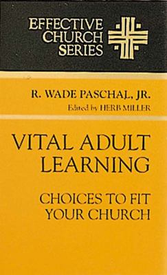 Vital Adult Learning Choices to Fit Your Church N/A 9780687007738 Front Cover