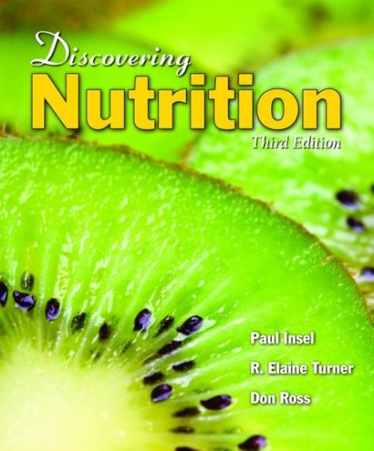 Discovering Nutrition  3rd 2010 (Revised) 9780763758738 Front Cover