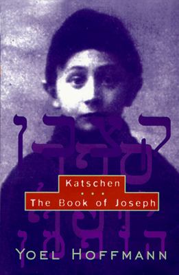 Katschen and the Book of Joseph   1998 9780811213738 Front Cover