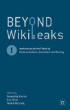 Beyond WikiLeaks Implications for the Future of Communications, Journalism and Society  2013 9781137275738 Front Cover
