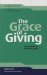The Grace of Giving: 10 Principles of Christian Giving  2012 9781598568738 Front Cover