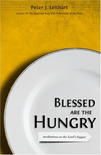 Blessed Are the Hungry Meditations on the Lord's Supper  2000 9781885767738 Front Cover