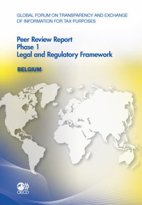 Belgium 2011 Phase 1Legal and Regulatory Framework N/A 9789264108738 Front Cover