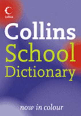 Collins School Dictionary N/A 9780007183739 Front Cover