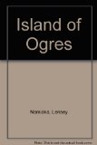 Island of Ogres N/A 9780060243739 Front Cover