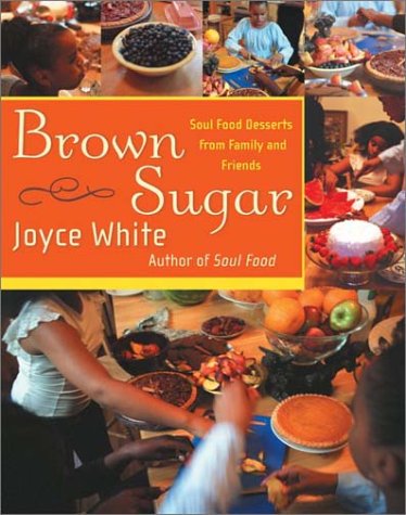 Brown Sugar Soul Food Desserts from Family and Friends  2003 9780066209739 Front Cover