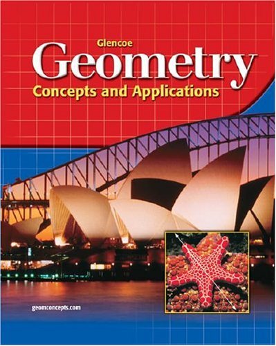 Glencoe Geometry: Concepts and Applications, Student Edition  3rd 2004 (Student Manual, Study Guide, etc.) 9780078457739 Front Cover