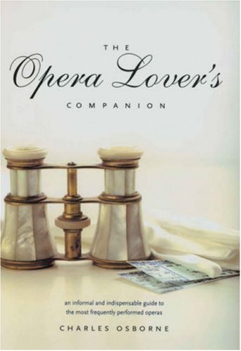Opera Lover's Companion   2007 9780300123739 Front Cover