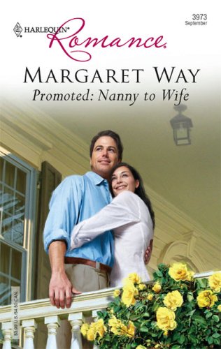 Promoted Nanny to Wife  2007 9780373039739 Front Cover