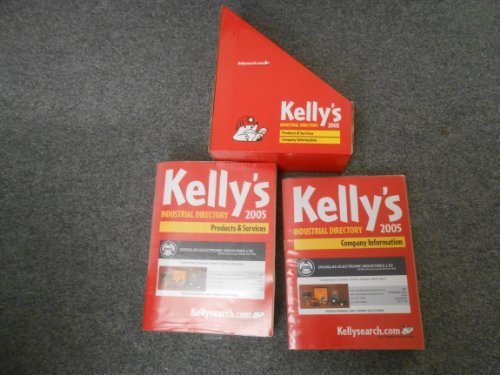 Kelly's Industrial Directory 2005  118th 2005 9780610006739 Front Cover