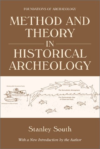 Method and Theory in Historical Archeology   2002 (Reprint) 9780971242739 Front Cover