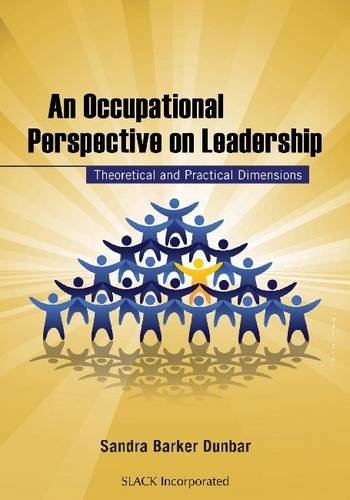 Occupational Perspective on Leadership Theoretical and Practical Dimensions  2009 9781556428739 Front Cover