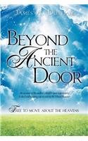Beyond the Ancient Door  N/A 9781622307739 Front Cover