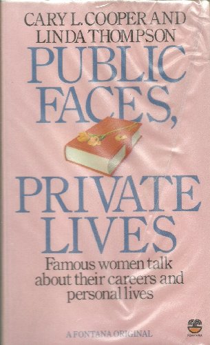 Public Faces, Private Lives Famous Women Talk about Their Careers and Personal Lives  1984 9780006364740 Front Cover