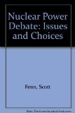 Nuclear Power Debate Issues and Choices  1981 9780030590740 Front Cover