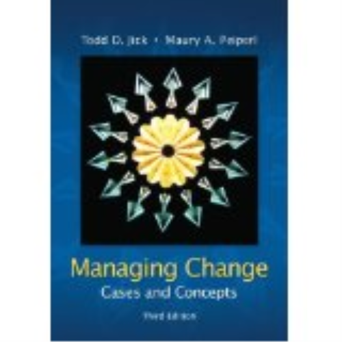 Managing Change: Cases and Concepts  3rd 2011 (Revised) 9780073102740 Front Cover