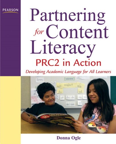 Partnering for Content Literacy PRC2 in Action. Developing Academic Language for All Learners  2011 9780132458740 Front Cover