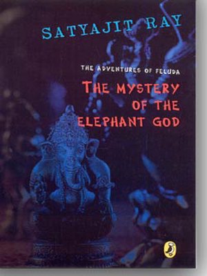 Adventures of Feluda: Mystery of the Elephant God   2003 9780143335740 Front Cover